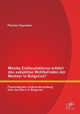 Welche Einflussfaktoren erfährt das subjektive Wohlbefinden der Rentner in Bulgarien? Psychologische Landesuntersuchung über das Altern in Bulgarien