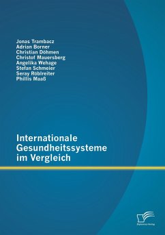 Internationale Gesundheitssysteme im Vergleich - Mauersberg, Christof;Wehage, Angelika;Schnmeier, Stefan