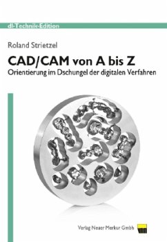 CAD/CAM von A bis Z - Strietzel, Roland
