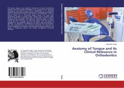 Anatomy of Tongue and Its Clinical Relevance in Orthodontics - Singh, Harpinder