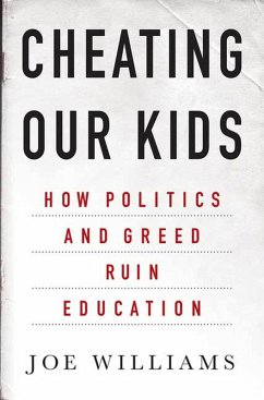 Cheating Our Kids (eBook, ePUB) - Williams, Joe