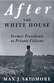 After the White House (eBook, ePUB)