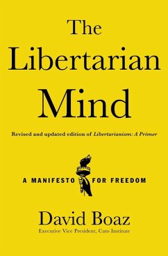 The Libertarian Mind (eBook, ePUB) - Boaz, David