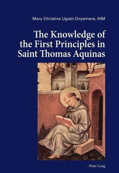 The Knowledge of the First Principles in Saint Thomas Aquinas - Ugobi-Onyemere, Mary Christine