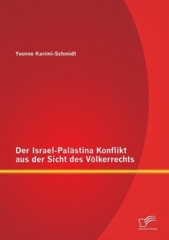 Der Israel-Palästina Konflikt aus der Sicht des Völkerrechts - Karimi-Schmidt, Yvonne