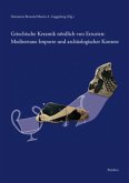 Griechische Keramik nördlich von Etrurien: Mediterrane Importe und archäologischer Kontext