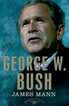 George W. Bush (eBook, ePUB) - Mann, James