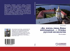 «Da, zhizn' lish' Very woploschen'e¿». Jetüdy russkoj axiologii