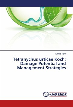 Tetranychus urticae Koch: Damage Potential and Management Strategies - Tehri, Kanika