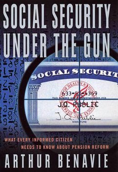 Social Security Under the Gun (eBook, ePUB) - Benavie, Arthur
