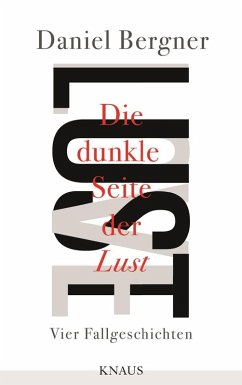 Die dunkle Seite der Lust (eBook, ePUB) - Bergner, Daniel