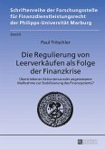 Die Regulierung von Leerverkäufen als Folge der Finanzkrise