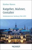 Ratgeber, Mahner, Gestalter