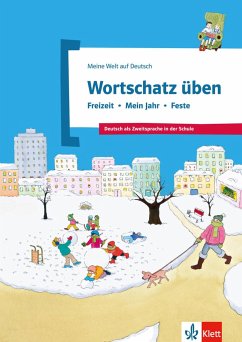 Wortschatz üben: Freizeit - Mein Jahr - Feste - Doukas-Handschuh, Denise