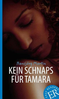 Kein Schnaps für Tamara - Martin, Hansjörg