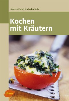 Kochen mit Kräutern (eBook, PDF) - Volk, Renate; Volk, Fridhelm