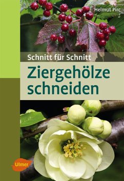 Ziergehölze schneiden (eBook, PDF) - Pirc, Helmut