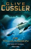 Die Troja-Mission / Dirk Pitt Bd.17 (eBook, ePUB)