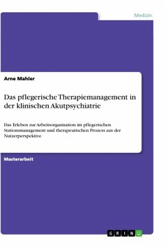 Das pflegerische Therapiemanagement in der klinischen Akutpsychiatrie (eBook, ePUB)