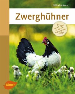 Zwerghühner (eBook, PDF) - Bauer, Wilhelm; Kuhn, Regina
