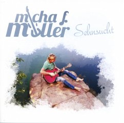 Sehnsucht - Müller,Micha F.
