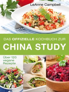 Das offizielle Kochbuch zur China Study (eBook, ePUB) - Campbell, LeAnne