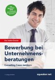 Das Insider-Dossier: Bewerbung bei Unternehmensberatungen (eBook, ePUB)