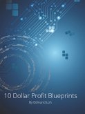 10 Dollar Profit Blueprints (eBook, ePUB)