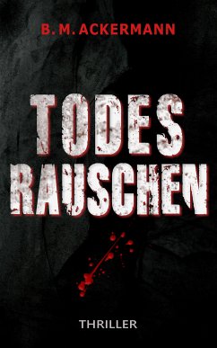 Todesrauschen (eBook, ePUB) - Ackermann, B. M.