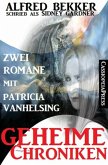 Geheime Chroniken (Zwei Romane mit Patricia Vanhelsing) (eBook, ePUB)