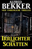 Irrlichter und Schatten (Vier unheimliche Thriller) (eBook, ePUB)