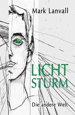 Die andere Welt / Lichtsturm Bd.2 (eBook, ePUB) - Lanvall, Mark