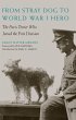 From Stray Dog to World War I Hero - Bild 1