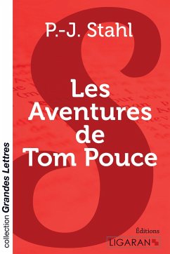 Les Aventures de Tom Pouce (grands caractères) - P. -J. Stahl