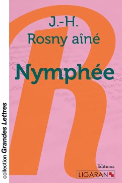 Nymphée (grands caractères) - J. -H. Rosny aîné