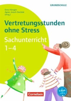 Vertretungsstunden ohne Stress Sachunterricht 1-4 - Jiresch-Stechele, Agnes;Hörsgen, Enno