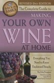 The Complete Guide to Making Your Own Wine at Home