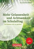 Mehr Gelassenheit und Achtsamkeit im Schulalltag