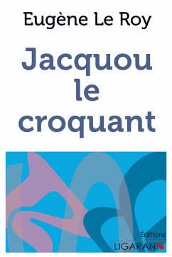 Jacquou le croquant - Le Roy, Eugène