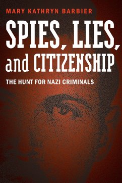 Spies, Lies, and Citizenship - Barbier, Mary K