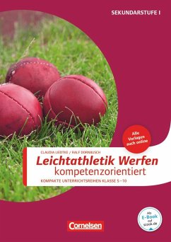 Sportarten: Leichtathletik Werfen kompetenzorientiert - Liedtke, Claudia;Dornbusch, Ralf
