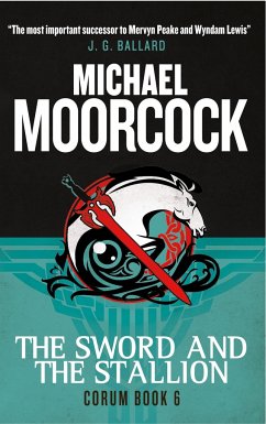 Corum - The Sword and the Stallion: The Eternal Champion - Moorcock, Michael