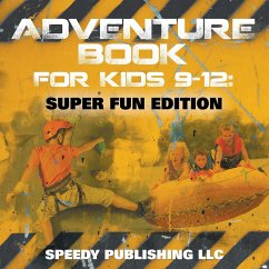 Adventure Book For Kids 9-12 - Publishing Llc, Speedy