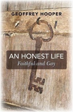 An Honest Life: Faithful and Gay - Hooper, Geoffrey