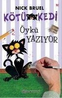 Kötü Kedi Öykü Yaziyor - Bruel, Nick