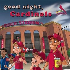 Good Night Cardinals - Epstein, Brad M