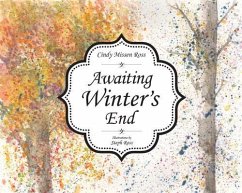 Awaiting Winters End - Ross, Cindy M