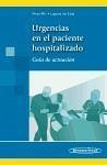 Urgencias en el paciente hospitalizado : guía de actuación - Moya Mir, Manuel S.