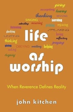 Life as Worship - Kitchen, John