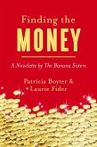 Finding the Money (eBook, ePUB)